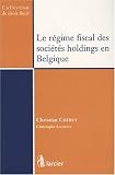Le régime fiscal des sociétés holdings en Belgique