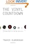 The Vinyl Countdown: The Album from LP to iPod and Back Again