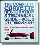 The Complete Corvette Restoration Guide Vol. 1 1963-1967 by Noland Adams