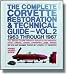 The Complete Corvette Restoration Guide Vol. 1 1963-1967 by Noland Adams Image
