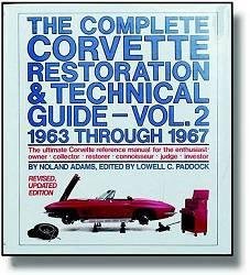 The Complete Corvette Restoration Guide Vol. 1 1963-1967 by Noland Adams