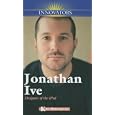 Jonathan Ive: Designer of the iPod (Innovators)