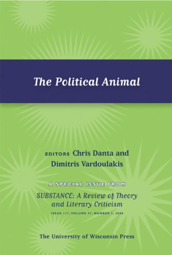 The Political Animal: Special Issue of SubStance, Issue 117, 37:3 (2008)