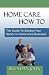 HOME CARE HOW TO - The Guide To Starting Your Senior In Home Care Business
