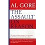 The Assault on Reason: How the Politics of Blind Faith Subvert Wise Decision-making
