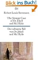 The Strange Case of Dr. Jekyll and Mr. Hyde Der seltsame Fall von Dr. Jekyll und Mr. Hyde