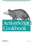 ActionScript Cookbook
