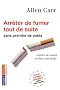 Arr�ter de fumer tout de suite