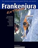 Kletterf�hrer Mittelgebirge Frankenjura extreme: The ultimate guidebook for grade 8 (UIAA) and beyond