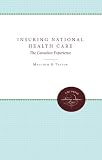 Insuring National Health Care: The Canadian Experience