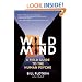 Wild Mind: A Field Guide to the Human Psyche