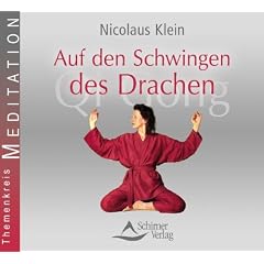 Auf den Schwingen des Drachen - Qigong