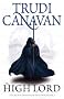 The High Lord: The Black Magician Trilogy Book Three: The Black Magician Trilogy, Book 3