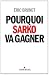 Pourquoi Sarko va gagner