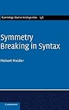 Symmetry breaking in syntax
