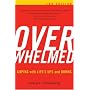 Overwhelmed, 2nd Edition: Coping with Life's Ups and Downs