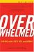 Overwhelmed, 2nd Edition: Coping with Life's Ups and Downs