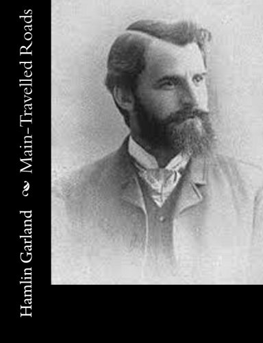 Main-Travelled Roads, by Hamlin Garland