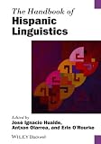 The handbook of Hispanic linguistics