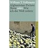 Afghanistan Picture Show oder Wie ich die Welt rettete (suhrkamp taschenbuch)