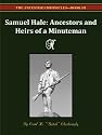 Samuel Hale Ancestors and Heirs of a Minuteman -- The Ancestor Chronicles - Book III