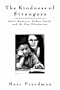 The Kindness of Strangers: Adult Mentors, Urban Youth, and the New Volunteerism