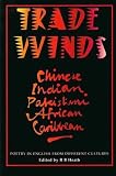 Tradewinds : poetry in English from different cultures : Chinese, Indian, Pakistani, African Caribbean