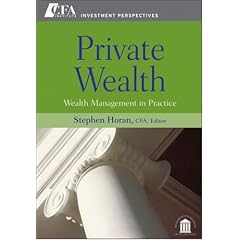 Private Wealth: Wealth Management In Practice (CFA Institute Investment Perspectives)