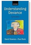  Understanding Deviance: A Guide to the Sociology of Crime and Rule Breaking