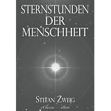 Stefan Zweig: Sternstunden der Menschheitvon "Stefan Zweig"