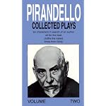 Luigi Pirandello: Collected Plays : Six Characters in Search of an Author, All for the Best, Clothe the Naked, Limes from Sicily (Pirandello, Luigi//Collected Plays) book cover