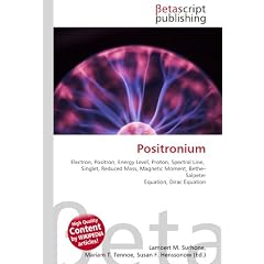 Positronium: Electron, Positron, Energy Level, Proton, Spectral Line,  Singlet, Reduced Mass, Magnetic Moment, Bethe-Salpeter Equation, Dirac Equation