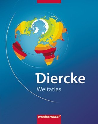 Diercke Weltatlas Ausgabe 2008: Mit Registriernummer für Onlineglobus Diercke Weltatlas Ausgabe 2008: Mit Registriernummer für Onlineglobus