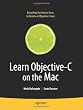 Learn Objective&ndash;C on the Mac (Learn Series)