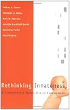 Rethinking Innateness: A Connectionist Perspective on Development Rethinking Innateness: A Connectionist Perspective on Development