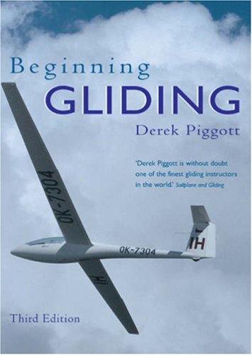 Beginning Gliding (Flying and Gliding) (Flying and Gliding)