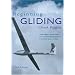 Beginning Gliding (Flying and Gliding) (Flying and Gliding)