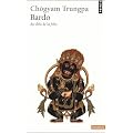 Bardo : Au-del� de la folie