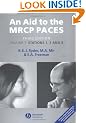 Aid to the MRCP Paces: Volume 1: Stations 1, 3 and 5 v. 1