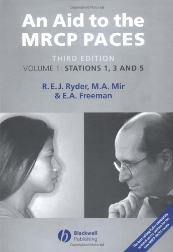 Aid to the MRCP Paces: Volume 1: Stations 1, 3 and 5 v. 1