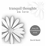 Tranquil Thoughts on Love: W/CD Audio