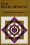 Ego Development: Conceptions and Theories (Jossey-Bass Behavioral Science Series)