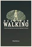DEAD MAN WALKING: A Journey from Mindset to Soulset