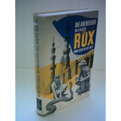 HEINZ ROX-SCHULZ: Die Abenteuer des Mister Rox - Ohne Geld in die Welt