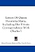 Books : Letters Of Queen Henrietta Maria, Including Her Private Correspondence With Charles I