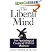The Liberal Mind:  The Psychological Causes of Political Madness