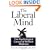 The Liberal Mind:  The Psychological Causes of Political Madness