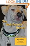 The Well Trained Human
