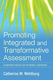 Promoting Integrated and Transformative Assessment: A Deeper Focus on Student Learning (Jb - Anker Series)(書籍/雑誌)