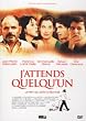 J'attends quelqu'un